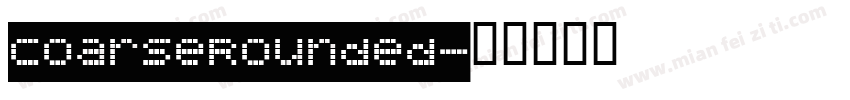 CoarseRounded字体转换