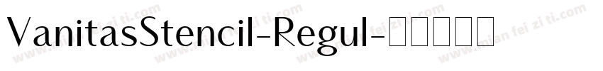 VanitasStencil-Regul字体转换