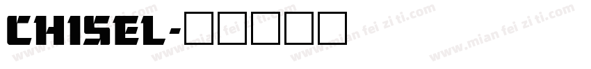 CHISEL字体转换