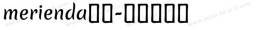 merienda字体字体转换