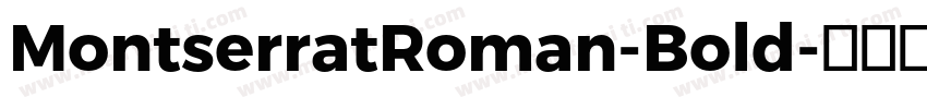 MontserratRoman-Bold字体转换
