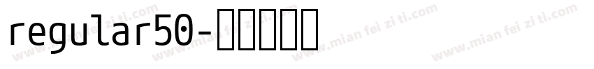 regular50字体转换