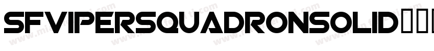 SFViperSquadronSolid字体转换