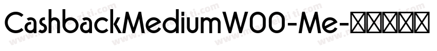 CashbackMediumW00-Me字体转换