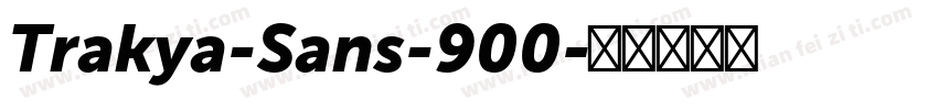 Trakya-Sans-900字体转换