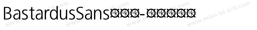 BastardusSans手机版字体转换