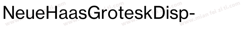 NeueHaasGroteskDisp字体转换