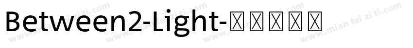 Between2-Light字体转换
