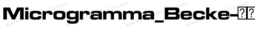 Microgramma_Becke字体转换