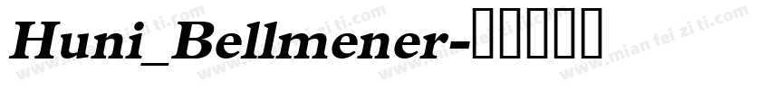 Huni_Bellmener字体转换