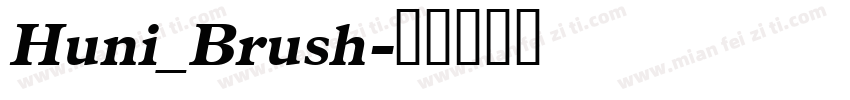 Huni_Brush字体转换