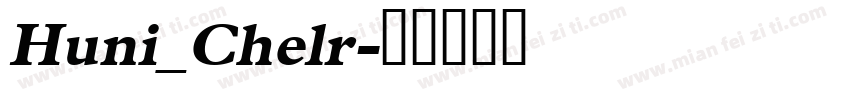 Huni_Chelr字体转换