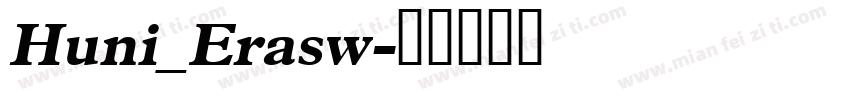 Huni_Erasw字体转换