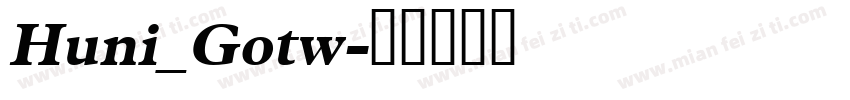 Huni_Gotw字体转换