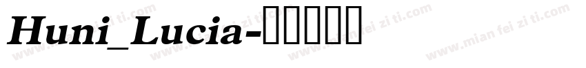 Huni_Lucia字体转换