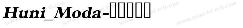 Huni_Moda字体转换