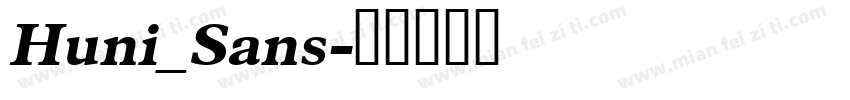 Huni_Sans字体转换