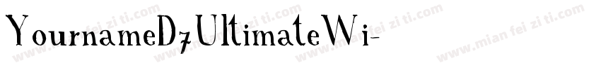 YournameD7UltimateWi字体转换