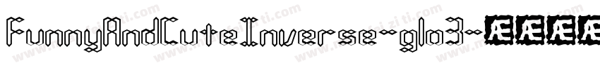 FunnyAndCuteInverse-g1o3字体转换