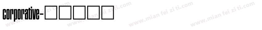 corporative字体转换