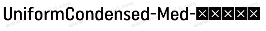 UniformCondensed-Med字体转换