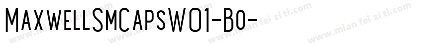MaxwellSmCapsW01-Bo字体转换