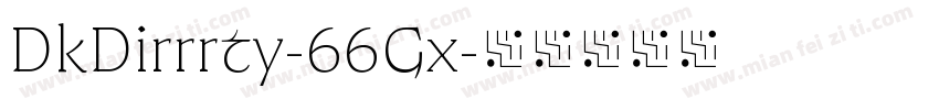DkDirrrty-66Gx字体转换