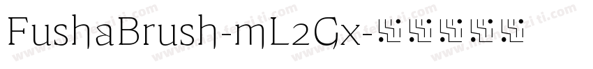 FushaBrush-mL2Gx字体转换