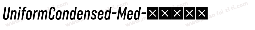 UniformCondensed-Med字体转换