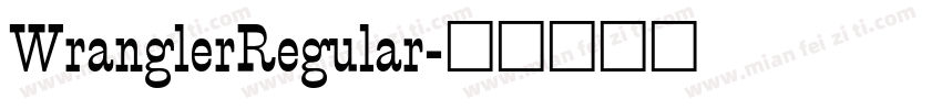 WranglerRegular字体转换