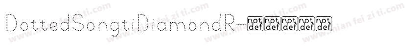 DottedSongtiDiamondR字体转换