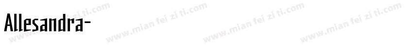 Allesandra字体转换