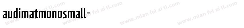 audimatmonosmall字体转换