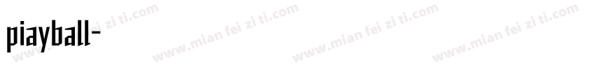 piayball字体转换