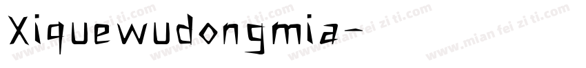 Xiquewudongmia字体转换