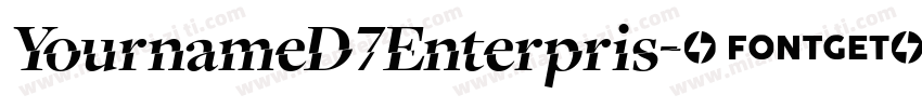 YournameD7Enterpris字体转换