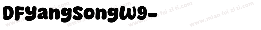 DFYangSongW9字体转换