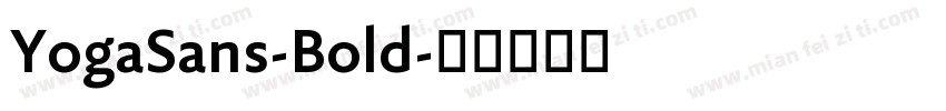 YogaSans-Bold字体转换