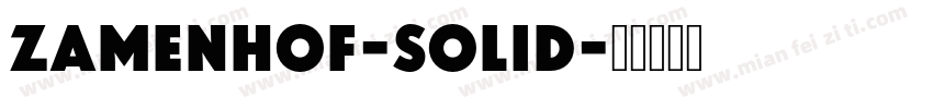 Zamenhof-Solid字体转换