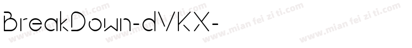 BreakDown-dVKX字体转换