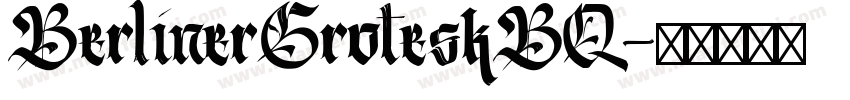 BerlinerGroteskBQ字体转换