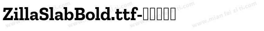 ZillaSlabBold.ttf字体转换