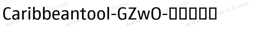 Caribbeantool-GZwO字体转换