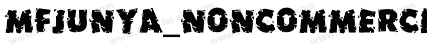 MFJunYa_Noncommerci字体转换