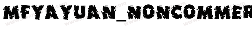 MFYaYuan_Noncommerci字体转换