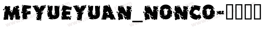 MFYueYuan_Nonco字体转换