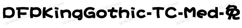 DFPKingGothic-TC-Med字体转换