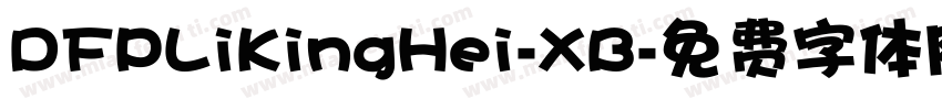 DFPLiKingHei-XB字体转换