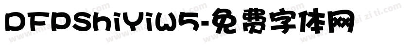 DFPShiYiW5字体转换