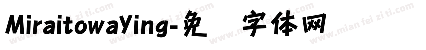 MiraitowaYing字体转换
